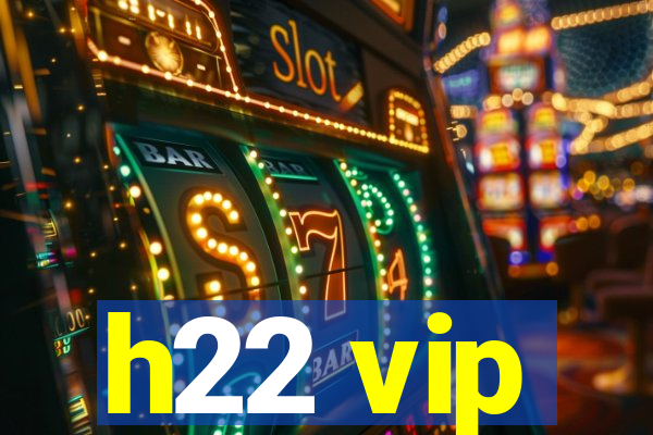 h22 vip